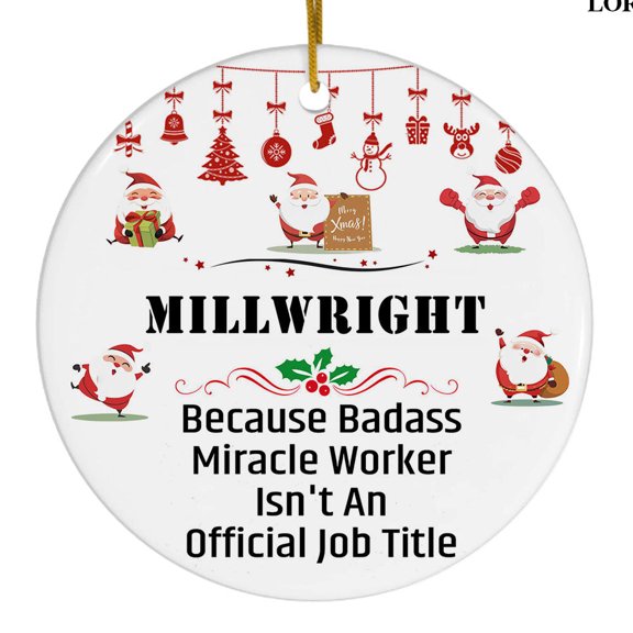 Millwright Miracle Worker Christmas Ceramic Ornament, Funny Appreciation Gift, Holiday Tree Decor