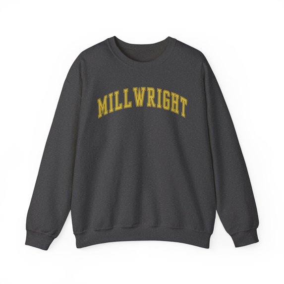 Millwright Sweatshirt Gifts Crew Neck Shirt Long Sleeve Unisex