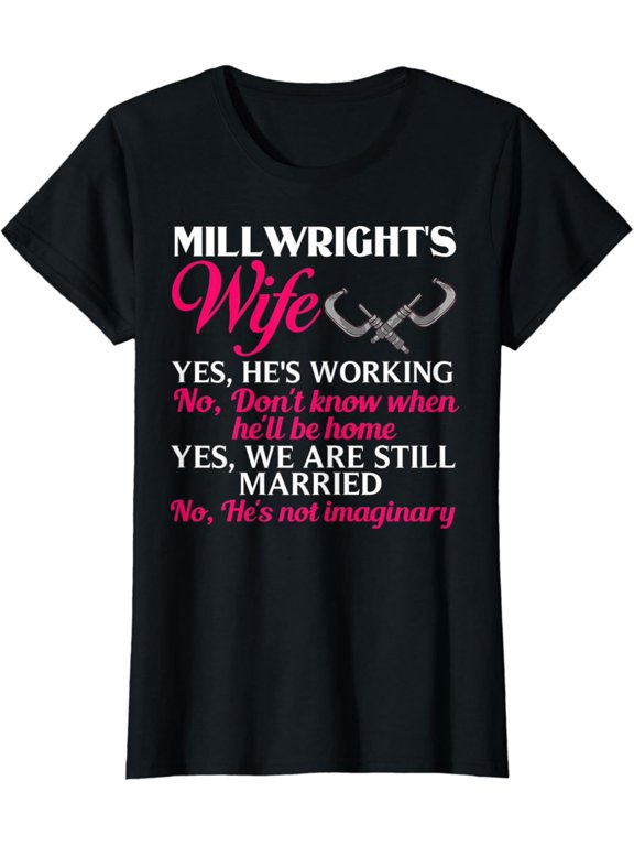 Millwright Wife Training Industrial Mechanic Welding Tools T-Shirt