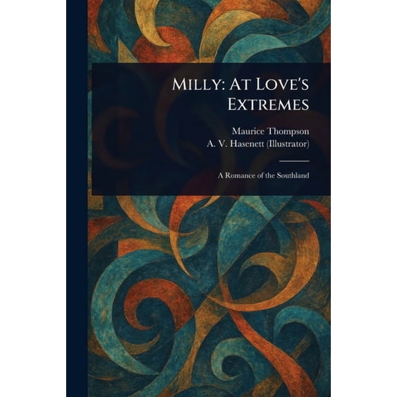 Milly: At Love's Extremes, (Paperback)