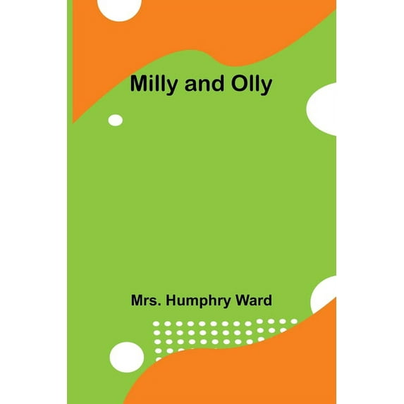 Milly and Olly, (Paperback)