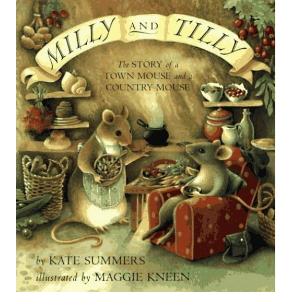 Pre-Owned Milly and Tilly: The Story of a Town Mouse and a Country Mouse (Hardcover) 0525458018 9780525458012