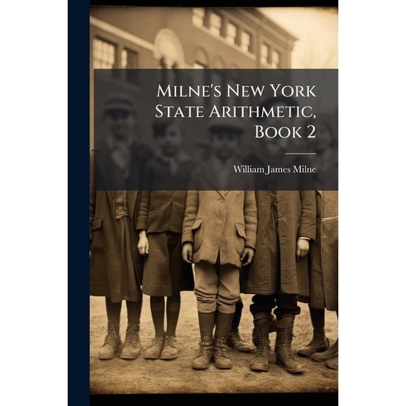Milne's New York State Arithmetic, Book 2 (Paperback)