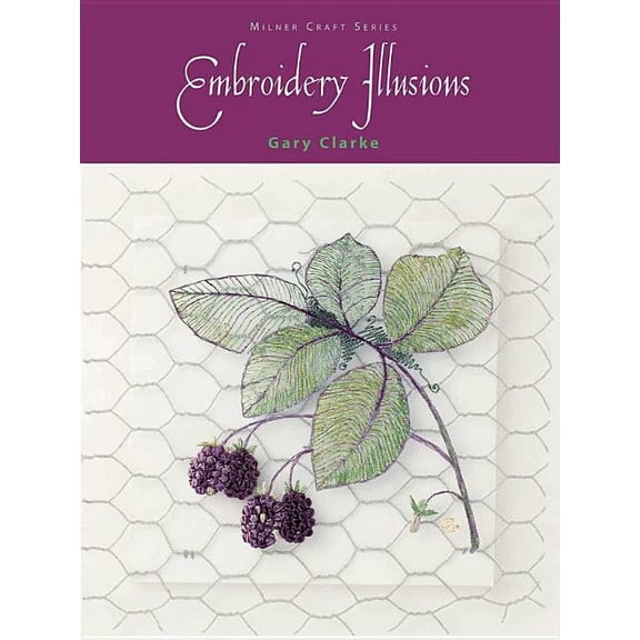 Milner Craft (Paperback): Embroidery Illusions (Hardcover)