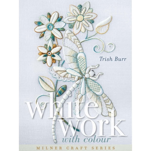 Milner Craft (Paperback): Whitework with Colour (Hardcover)