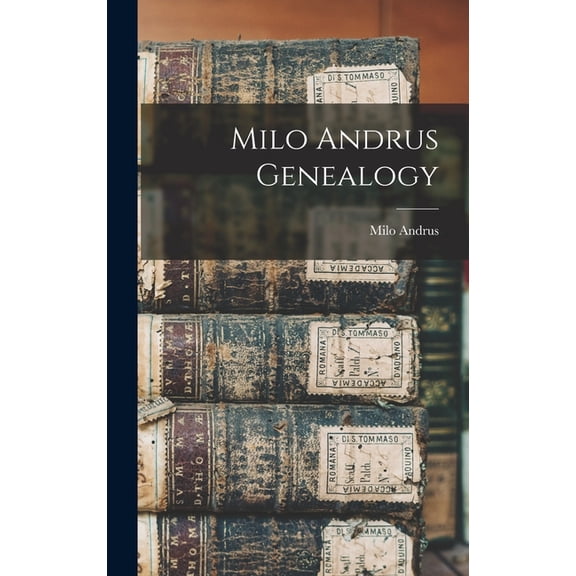 Milo Andrus Genealogy (Hardcover)