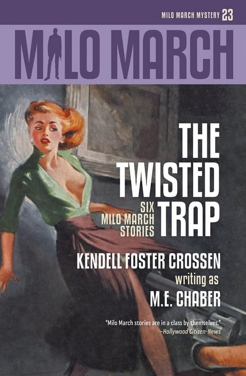 Milo March: Milo March #23: The Twisted Trap: Six Milo March Stories ...