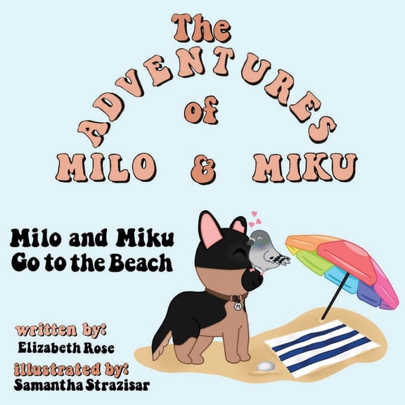 Milo and Miku Go to the Beach, (Paperback)
