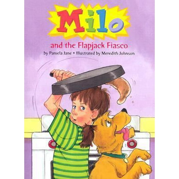 Pre-Owned Milo and the Flapjack Fiasco (Hardcover) 1593361130 9781593361136
