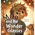 thumbnail image 1 of Milo and the Wonder Glasses, (Hardcover), 1 of 1