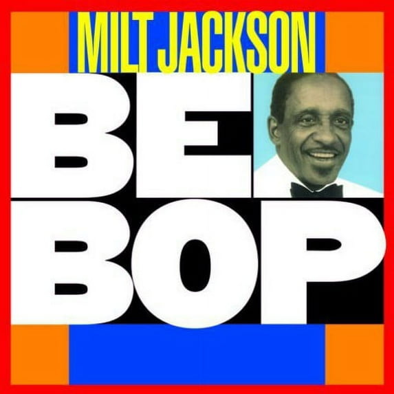 Milt Jackson - Be Bop - Music & Performance - CD
