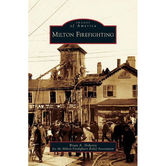 Milton Firefighting (Hardcover)