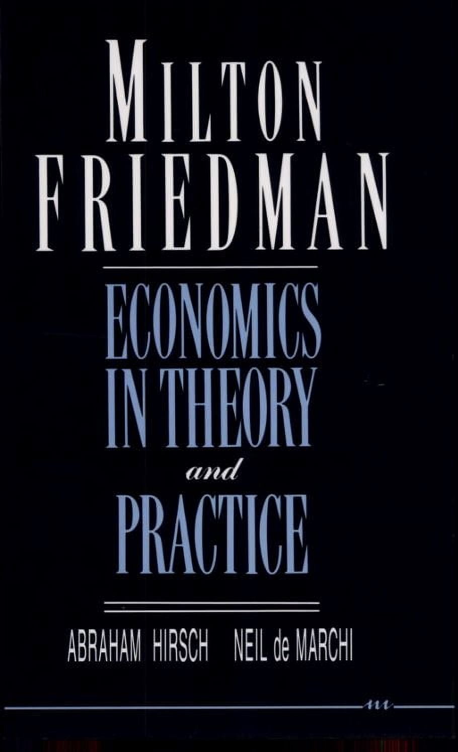 Milton Friedman : Economics in Theory and Practice (Paperback ...
