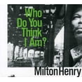 thumbnail image 1 of Milton Henry - Who Do You Think I Am - R&B / Soul - CD, 1 of 1