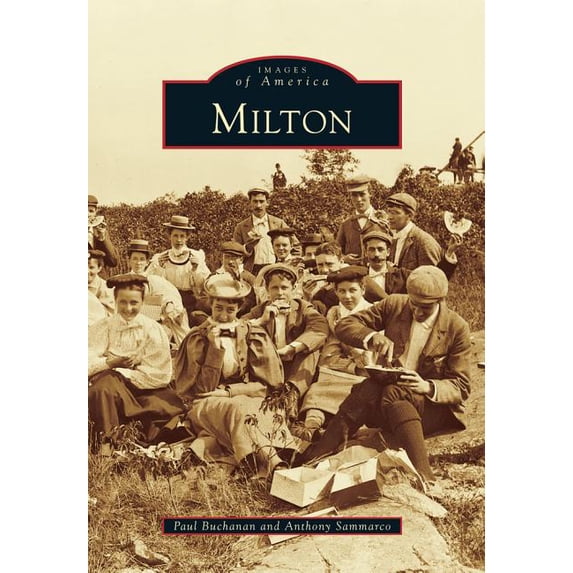 Milton (Paperback) by Paul Buchanan, Anthony Sammarco