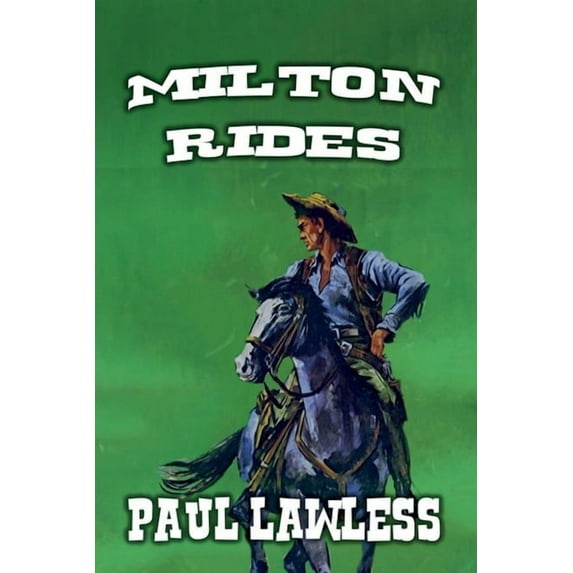 Milton Rides., (Paperback)