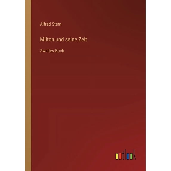Milton und seine Zeit: Zweites Buch (Paperback)