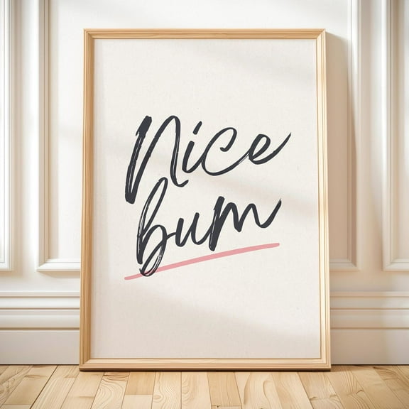 Miluva Nice Bum Print Bathroom Wall Decor Minimalist Restroom Toilet Wall Art Neutral Bathroom Gift Idea Bathroom Quote Print Trendy Decor For Living Room Bedroom, 8x12 UNFRAMED