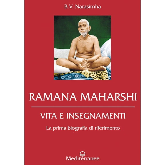 Milvia Faccia,Patrick Mandala,B.V. Narasimha Swa Ramana Maharshi. Vita e insegnamen (Paperback)