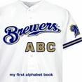 thumbnail image 1 of Pre-Owned Milwaukee Brewers ABC (Hardcover 9781607300144) by Brad M Epstein, 1 of 1