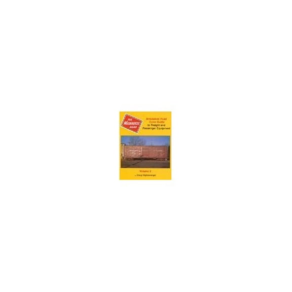 Pre-Owned Milwaukee Road Color Guide to Freight and Passenger Equipment, Vol. 2 (Hardcover) 1582480370 9781582480374