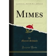 Mimes Classic Reprint