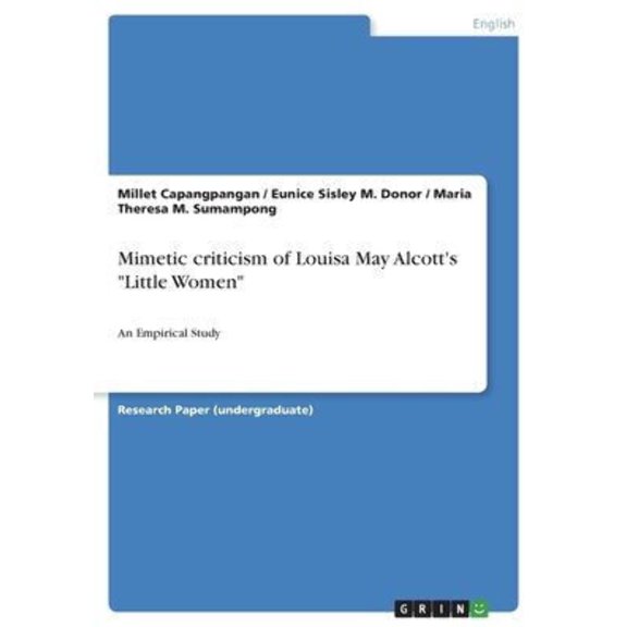 Mimetic Criticism Of Louisa May Alcott's Little Women: An Empirical Study