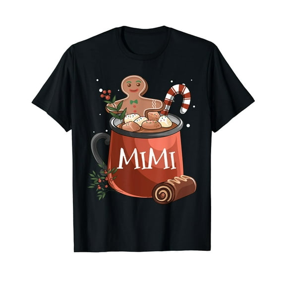 Mimi Cocoa Mug Gingerbread Cookie Xmas Christmas Holiday Black T-Shirt