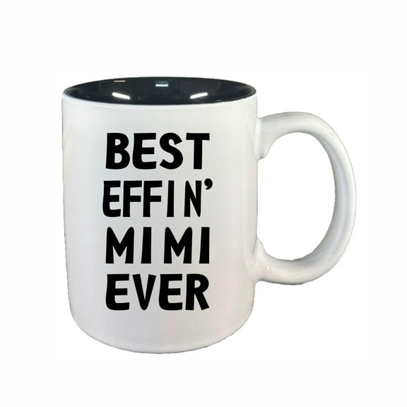 Mimi Coffee Mugs, Best Effin Mimi Ever 11oz Ceramic Coffee Cup Teacup with Handle, Funny Birthday Gifts