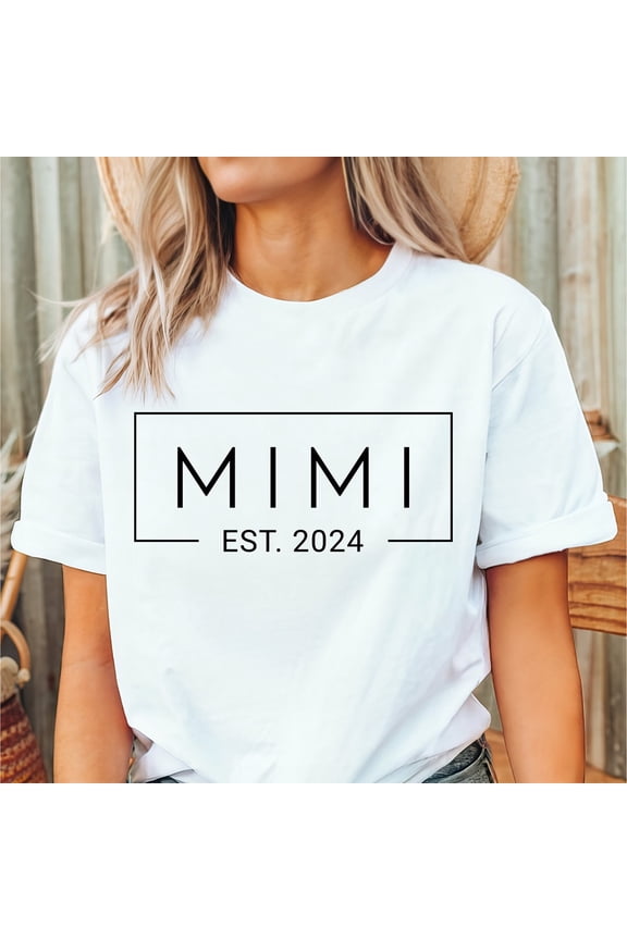 Mimi Est. 2024 Shirt, Grandma All Size S-5Xl