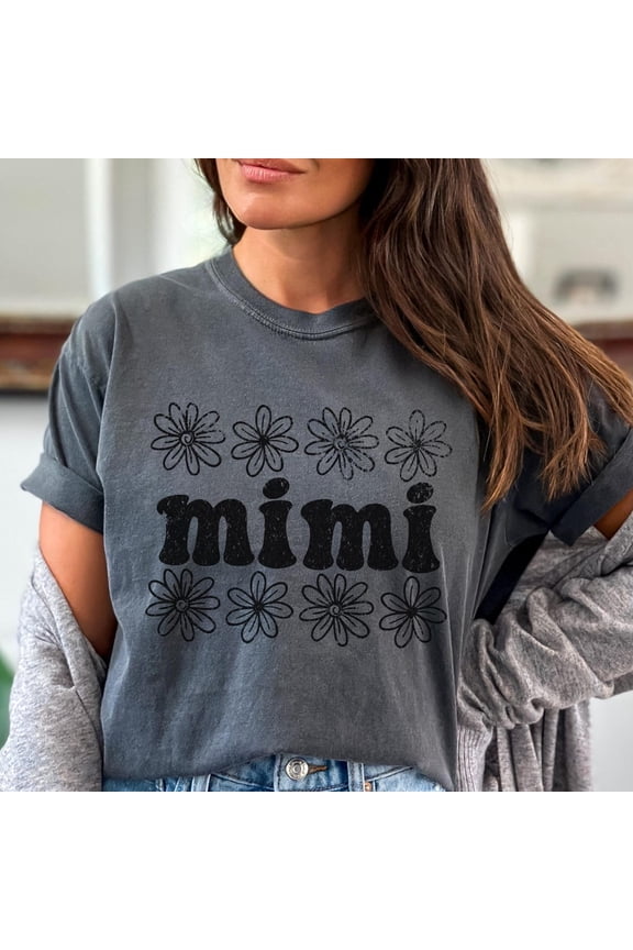 Mimi Floral Mimi Gift Mimi Tshirt Cute Mimi Shirt Best Mimi Ever Grandma Gift Mothers Day Shirt Mimi Gifts Oversized All Size S-3XL