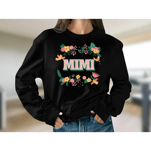 Mimi Floral Sweatshirt, Mimi Shirt, Grandmother Sweatshirt, Gift for Mimi