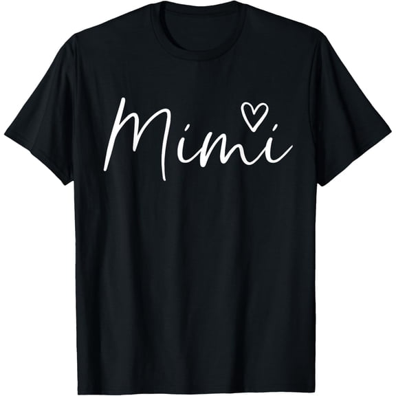 Mimi Gifts for Women Grandma Heart Mother's Day Mimi T-Shirt- Classic Unisex 100% Cotton Crew Neck T-Shirt Regular Fit Breathable Casual Everyday Wear