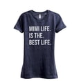 thumbnail image 1 of Mimi Life Is The Best Life Women's Fashion Relaxed T-Shirt Tee Heather Navy X-Large, 1 of 3