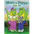 thumbnail image 1 of Mimi & Poppy Mimi & Poppy New Pet, (Hardcover), 1 of 4