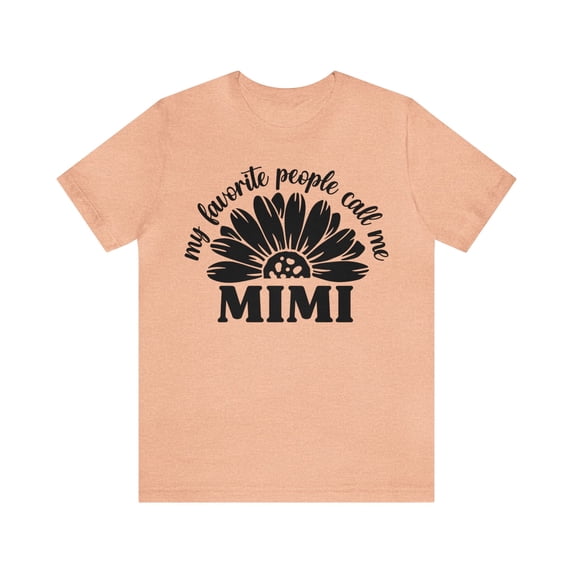 Mimi Shirt For Women, My Favorite People Call Me Mimi Shirt For Women