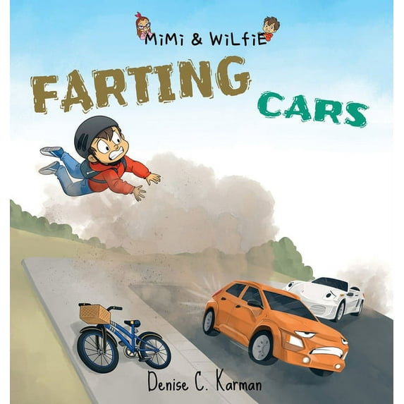 Mimi & Wilfie - Farting Cars, (Hardcover)