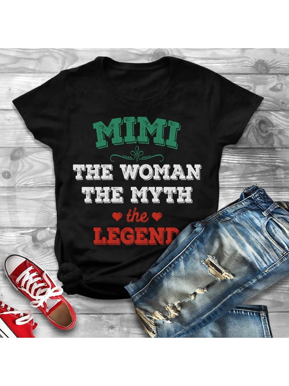 Mimi Woman Myth Legend Shirt Best Grandma Shirt Mimi Tshirt Worlds Best Mimi Shirt