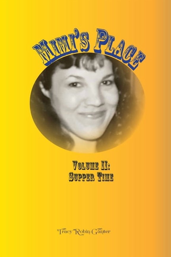 Mimi's Place Volume II: Supper Time, (Paperback)