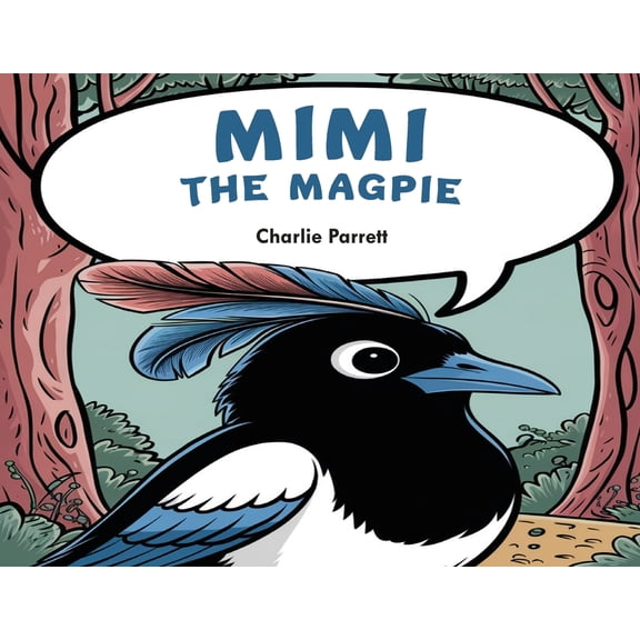 Mimi the Beautiful Magpie, (Paperback)