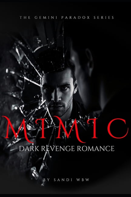 Mimic: She wears the face of his sins, (Paperback)