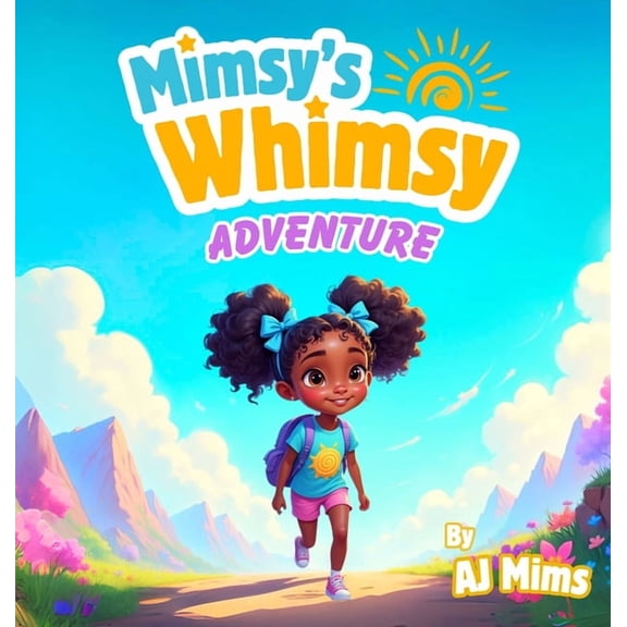 Mimsy's Whimsy Adventure, (Hardcover)