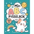 thumbnail image 1 of Min ABC pysselbok: LÃ¤r dig alfabetet, skriva och kÃ¤nna igen bokstÃ¤ver., (Paperback), 1 of 1