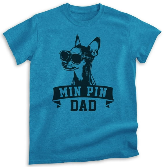 Min Pin Dad, Unisex Men's Shirt, Miniature Pinscher, Min Pin Owner, Funny Dog Dad Gift, Heather Blue, Medium