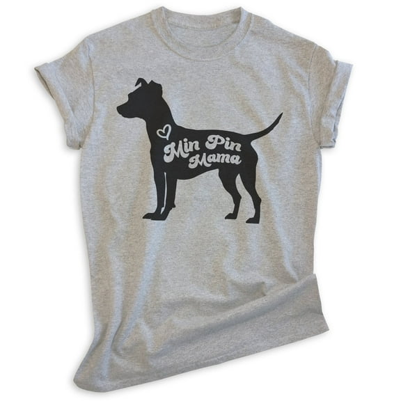 Min Pin Mama, Unisex Women's Shirt, Miniature Pinscher, Min Pin Owner, Funny Dog Mama Gift, Heather Gray, Small