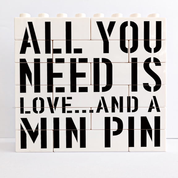 Min Pin Mom Building Bricks Blocks Puzzles Home Wall Decor Rustic All You Need Is Love And A Min Pin Sign