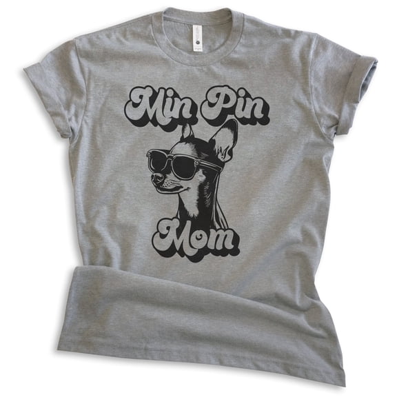 Min Pin Mom, Unisex Women's Shirt, Miniature Pinscher, Min Pin Owner, Funny Dog Mom Gift, Dark Heather Gray, Medium
