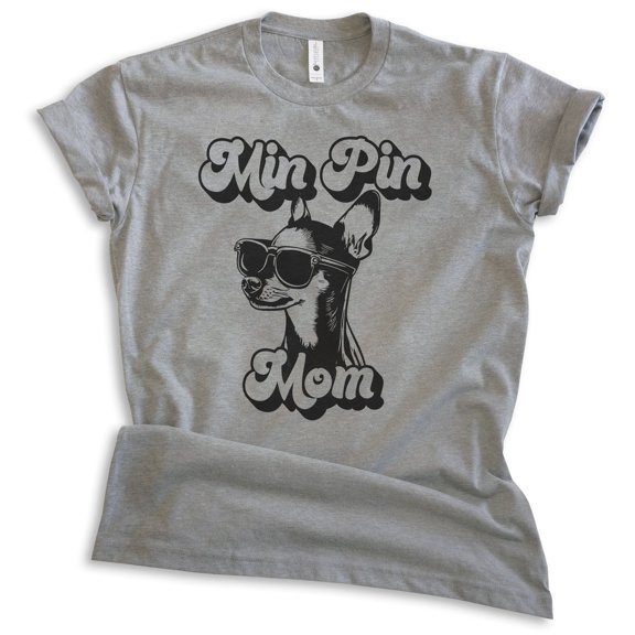 Min Pin Mom, Unisex Women's Shirt, Miniature Pinscher, Min Pin Owner, Funny Dog Mom Gift, Dark Heather Gray, X-Small