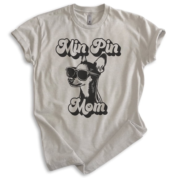 Min Pin Mom, Unisex Women's Shirt, Miniature Pinscher, Min Pin Owner, Funny Dog Mom Gift, Light Silk Gray, Medium
