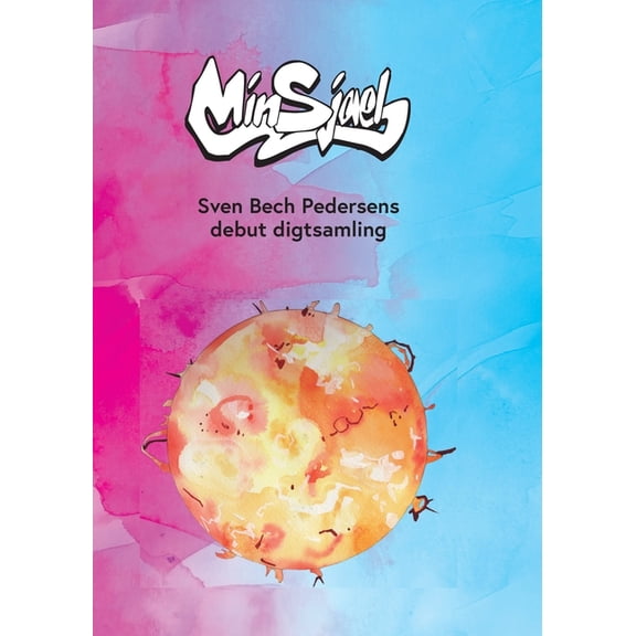 Min Sjl: Sven Bech Pedersens debut digtsamling, (Paperback)